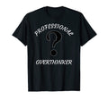 Professional Overthinker T-Shirt - Streetwear Style Unisex - T-Shirt, Sweatshirt, Hoodie
