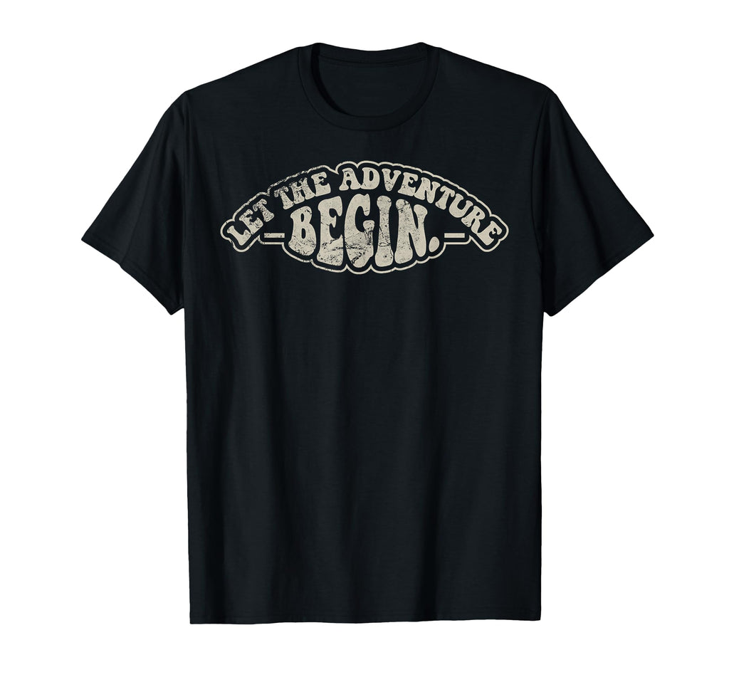 Let Adventure Begin 70S T-Shirt - Fun Novelty Design for Adults - T-Shirt, Sweatshirt, Hoodie