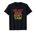 Helmet Hair Dont Care Motorcycle T-Shirt - Casual Everyday Wear for Adults - T-Shirt, Sweatshirt, Hoodie