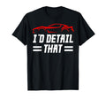 Id Detail That Car Enthusiast Fun T-Shirt - Minimalist Print for Adults - T-Shirt, Sweatshirt, Hoodie
