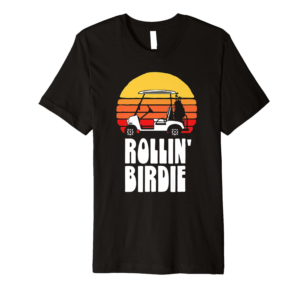 Rollin Birdie Funny Golf Cart T-Shirt - Fun Novelty Design for Adults - T-Shirt, Sweatshirt, Hoodie