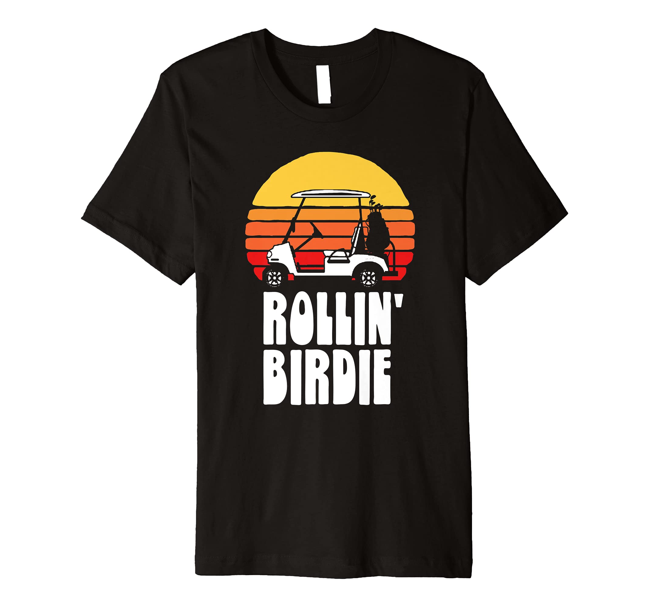 Rollin Birdie Funny Golf Cart T-Shirt - Fun Novelty Design for Adults - T-Shirt, Sweatshirt, Hoodie