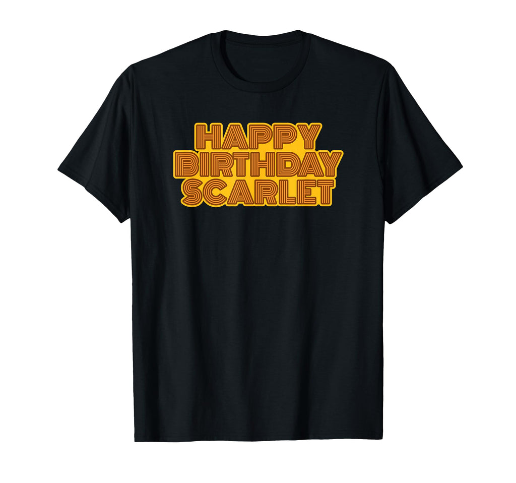 Happy Birthday Scarlet Personalized Name T-Shirt - Custom Art Print Unisex - T-Shirt, Sweatshirt, Hoodie