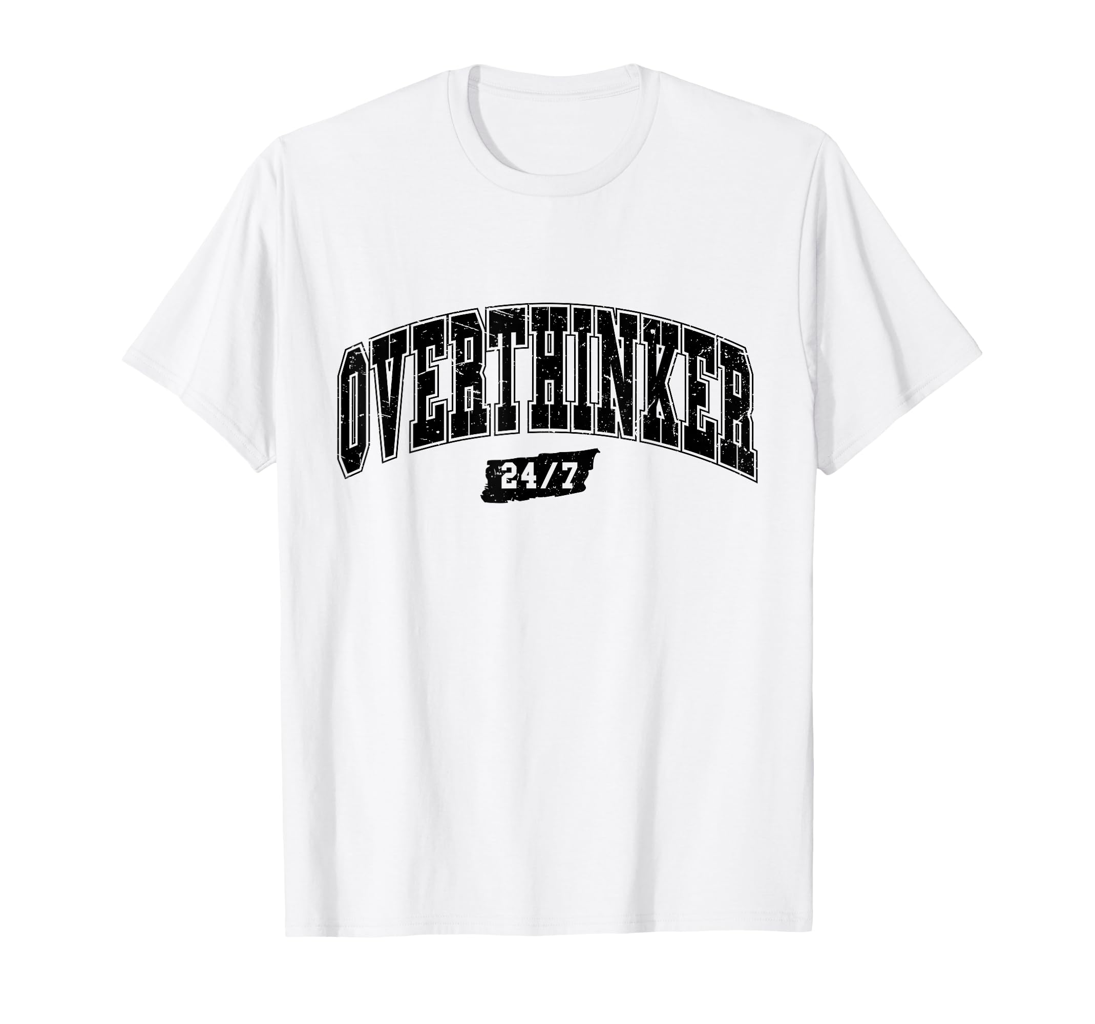 Overthinker Typography Self Care Mental T-Shirt - Unique Graphic Men Women - T-Shirt, Sweatshirt, Hoodie