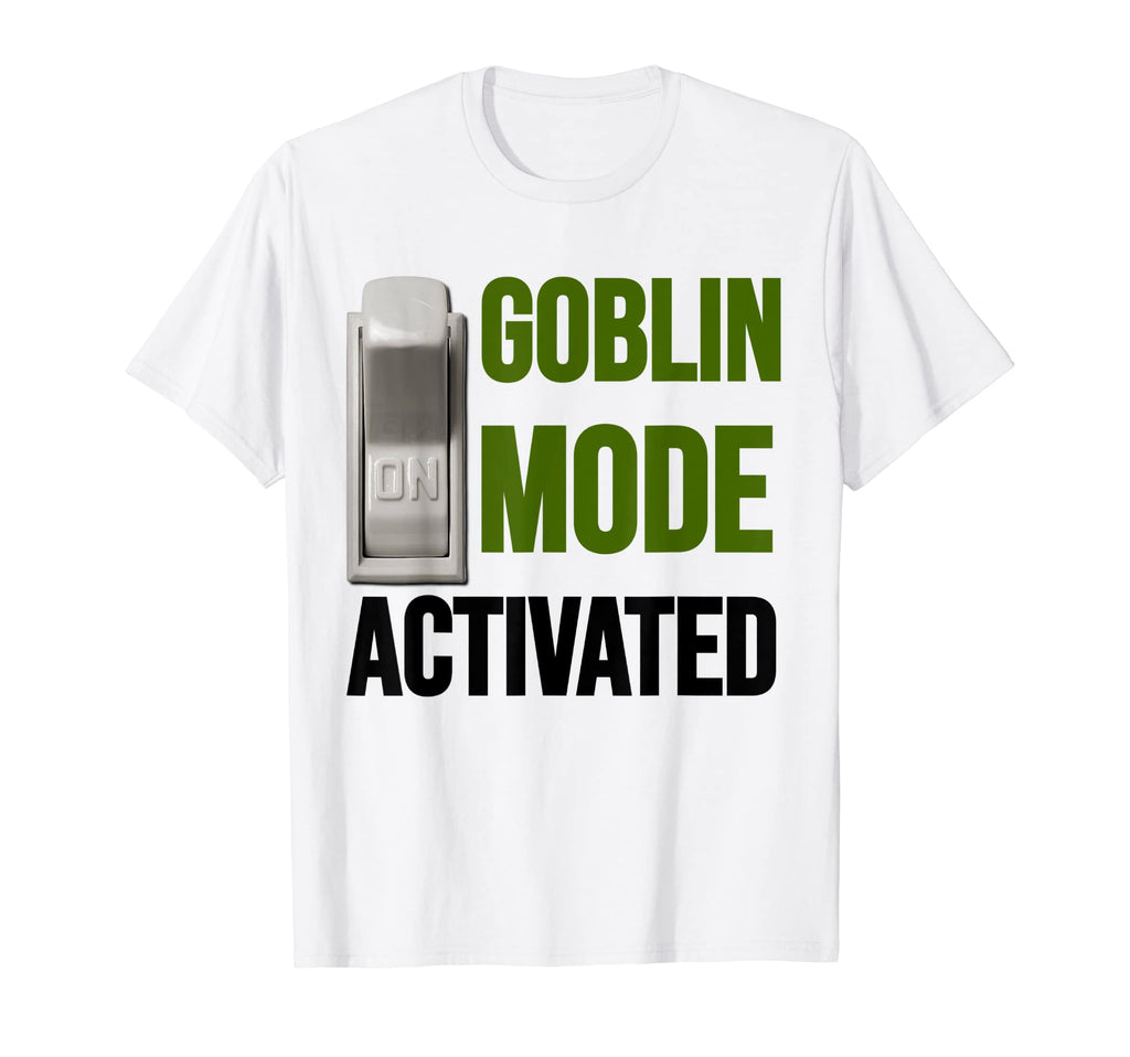 Funny Goblin Mode Activated Meme T-Shirt - Fun Novelty Design Men Women - T-Shirt, Sweatshirt, Hoodie