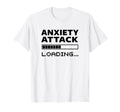 Anxiety Attack Loading Mental Health T-Shirt - Unique Graphic for Adults - T-Shirt, Sweatshirt, Hoodie