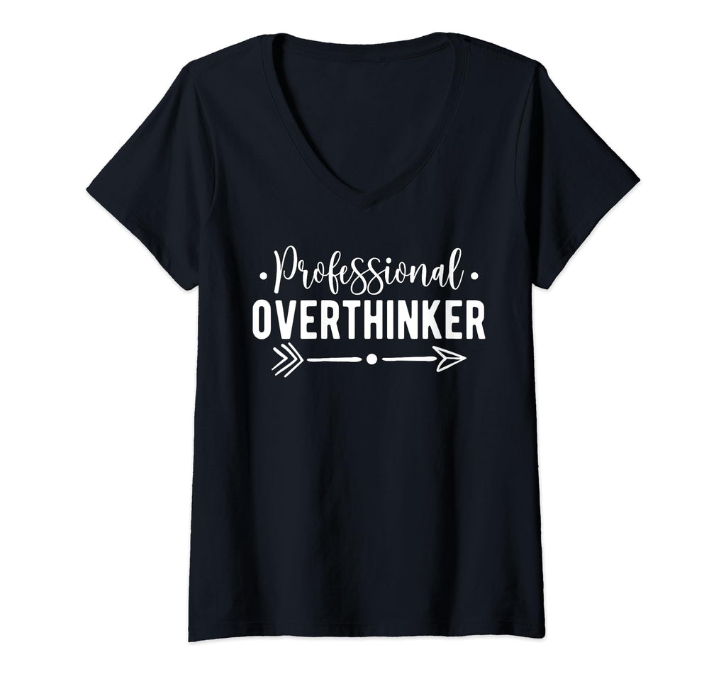 Womens Professional Overthinker Self T-Shirt - Streetwear Style for Adults - T-Shirt, Sweatshirt, Hoodie