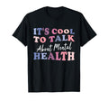 Its To Talk About Mental Health T-Shirt - Fun Novelty Design Unisex - T-Shirt, Sweatshirt, Hoodie