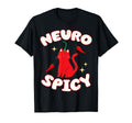 Neurospicy Funny Neurodivergent T-Shirt - Fun Novelty Design for Adults - T-Shirt, Sweatshirt, Hoodie