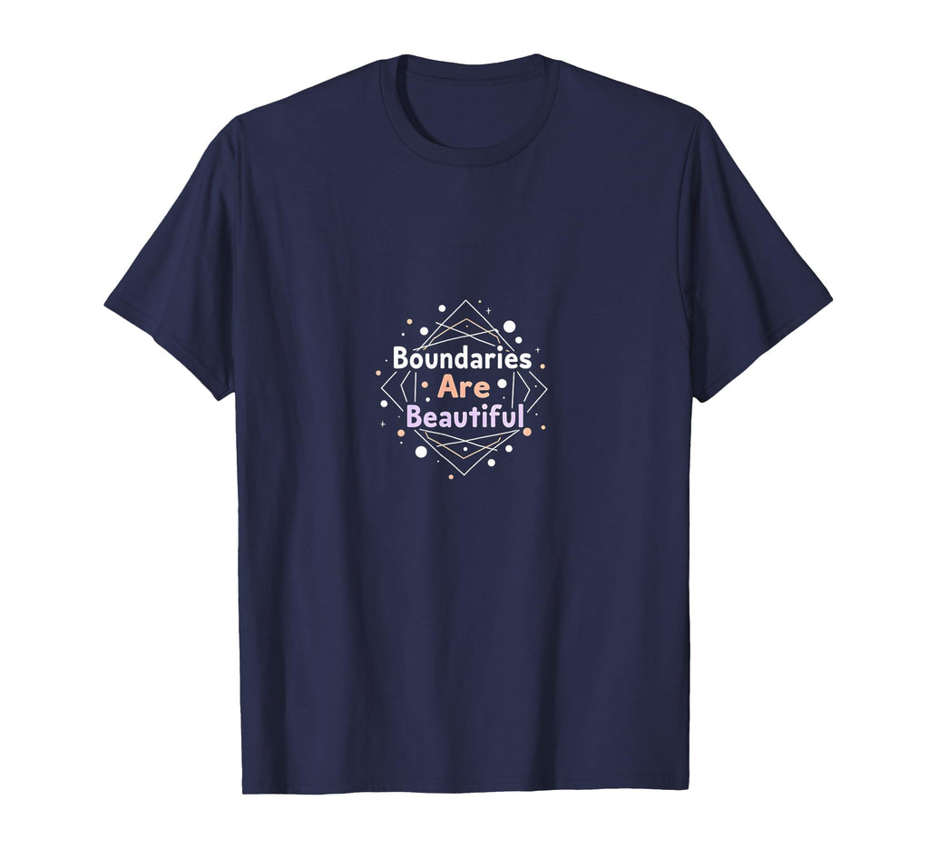 Boundaries Are Beautiful Empowering T-Shirt - Streetwear Style Men Women - T-Shirt, Sweatshirt, Hoodie