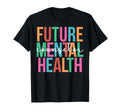 Future Mental Health Counselor To Be T-Shirt - Trendy Graphic for Adults - T-Shirt, Sweatshirt, Hoodie