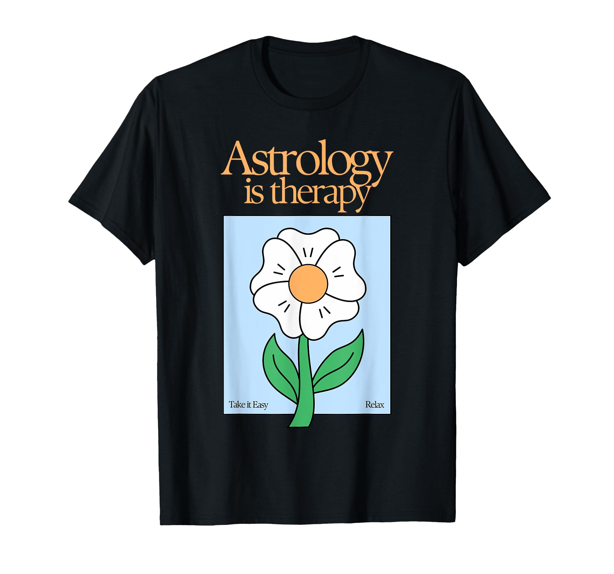 Astrology Is Therapy Zodiac Celestial T-Shirt - Minimalist Print Unisex - T-Shirt, Sweatshirt, Hoodie