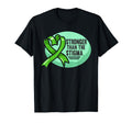 Stronger Than Stigma Green Mental Health T-Shirt - Novelty Apparel Unisex - T-Shirt, Sweatshirt, Hoodie