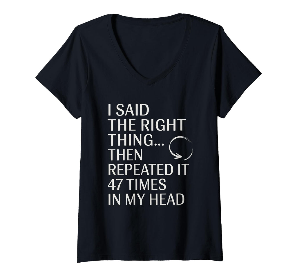 Womens I Said Right Thing Then T-Shirt - Trendy Graphic for Adults - T-Shirt, Sweatshirt, Hoodie