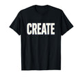 Create Bold Slogan Modern Typography Art T-Shirt - Custom Art Print Unisex - T-Shirt, Sweatshirt, Hoodie