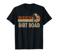 Chillin Dirt Road Cowboy Hat Country T-Shirt - Graphic Print Men Women - T-Shirt, Sweatshirt, Hoodie