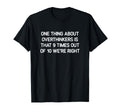 Overthinkers Is That 9 Times Out 10 T-Shirt - Trendy Graphic for Adults - T-Shirt, Sweatshirt, Hoodie