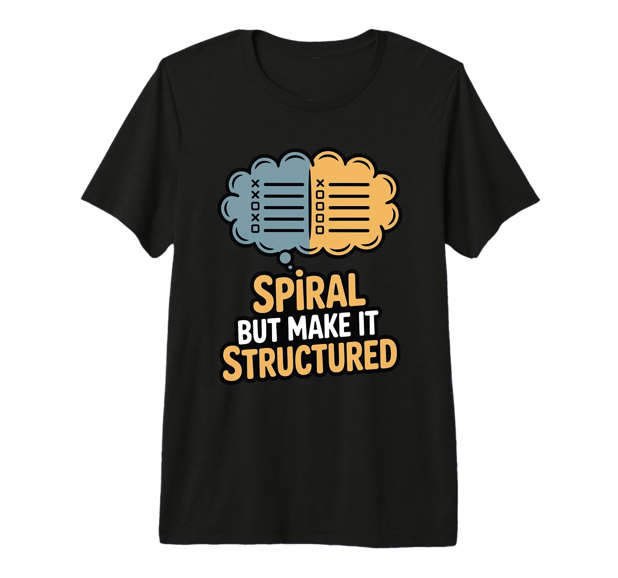 Spiral But Make It Structured Funny T-Shirt - Minimalist Print Unisex - T-Shirt, Sweatshirt, Hoodie