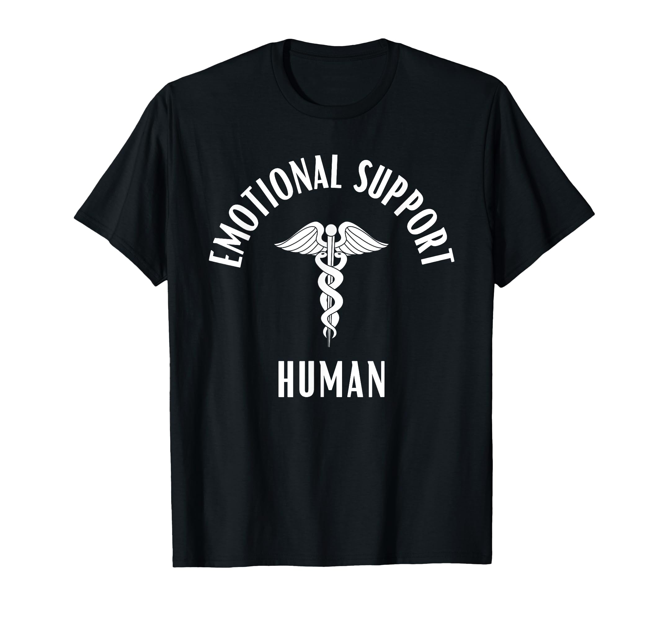 Emotional Support Human Funny T-Shirt - Novelty Apparel for Adults - T-Shirt, Sweatshirt, Hoodie