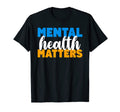 Mental Health Matters Mental Health T-Shirt - Minimalist Print Men Women - T-Shirt, Sweatshirt, Hoodie