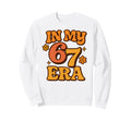 My Six Seven Era Funny Groovy Sweatshirt - Aesthetic Graphic Unisex - T-Shirt, Sweatshirt, Hoodie