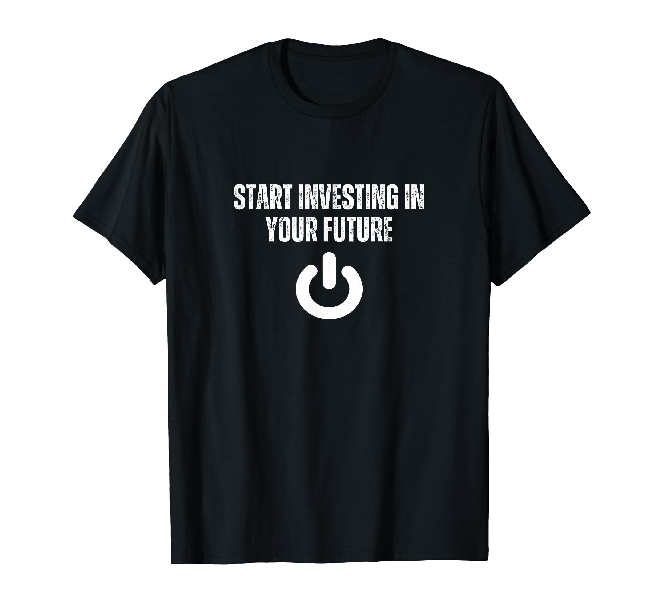 Start Investing Your Future Self T-Shirt - Aesthetic Graphic for Adults - T-Shirt, Sweatshirt, Hoodie