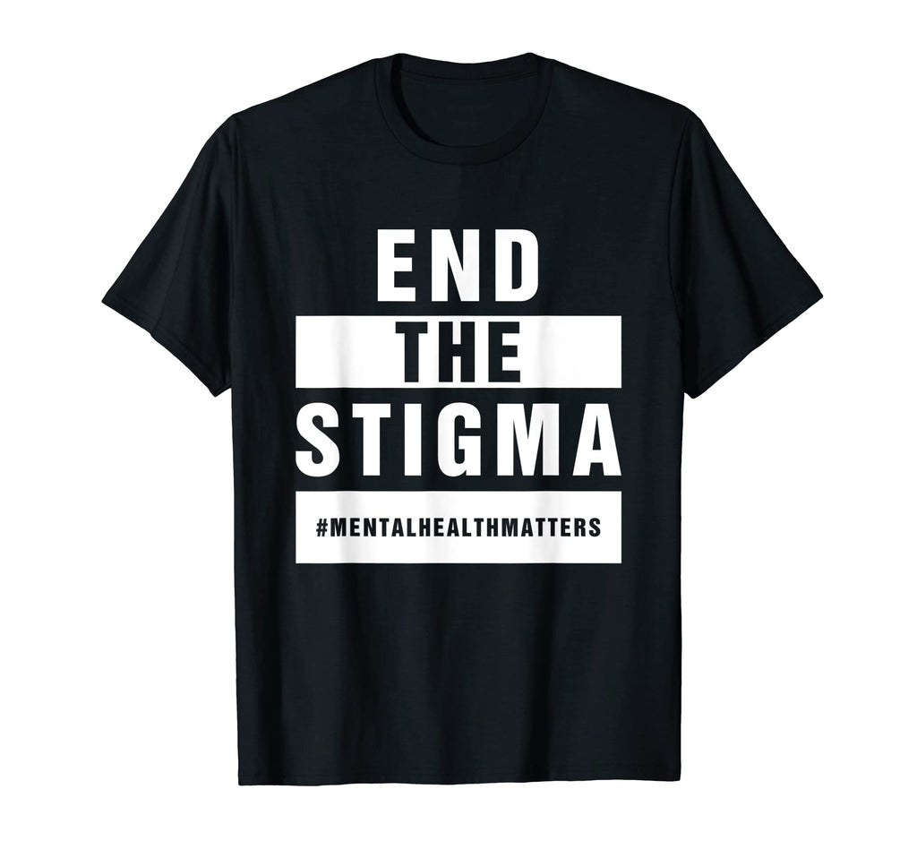 End Stigma Mental Health Awareness T-Shirt - Custom Art Print Men Women - T-Shirt, Sweatshirt, Hoodie