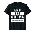 End Stigma Mental Health Awareness T-Shirt - Custom Art Print Men Women - T-Shirt, Sweatshirt, Hoodie