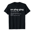 Unplugging Definition Digital Detox T-Shirt - Graphic Print for Adults - T-Shirt, Sweatshirt, Hoodie
