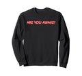 Are You Awake Mindfulness Meditation Sweatshirt - Aesthetic Graphic Unisex - T-Shirt, Sweatshirt, Hoodie