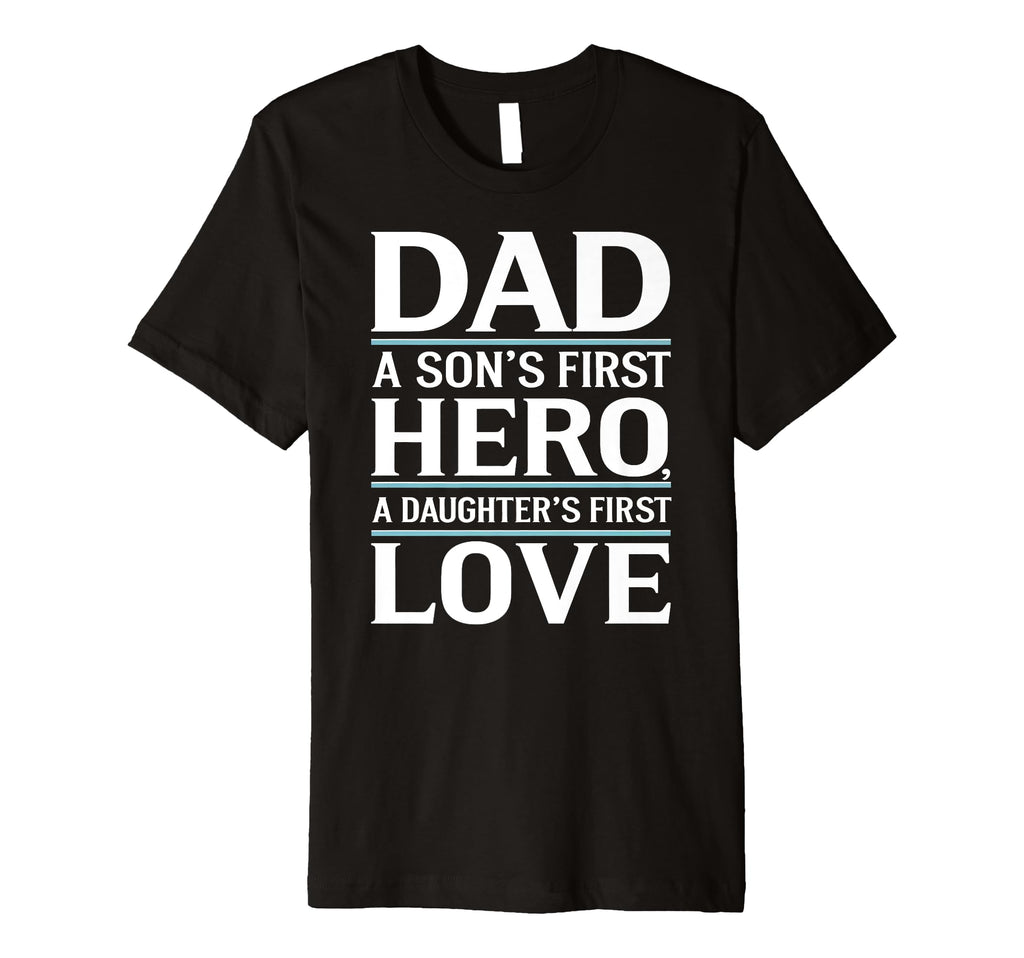 Dad First Hero Love Typography T-Shirt - Streetwear Style for Adults - T-Shirt, Sweatshirt, Hoodie