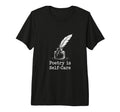 Quill Poetry Is Self Care Aesthetic Tri T-Shirt - Unique Graphic Unisex - T-Shirt, Sweatshirt, Hoodie