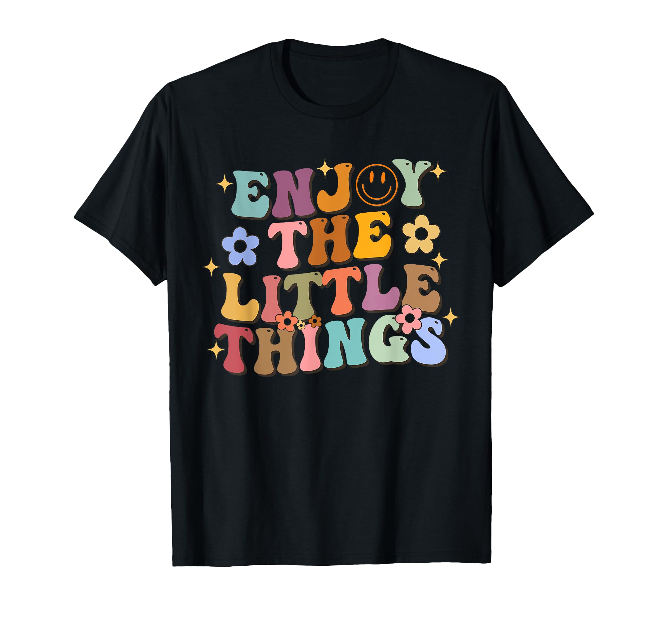 Groovy Enjoy Little Things Smile T-Shirt - Casual Everyday Wear for Adults - T-Shirt, Sweatshirt, Hoodie
