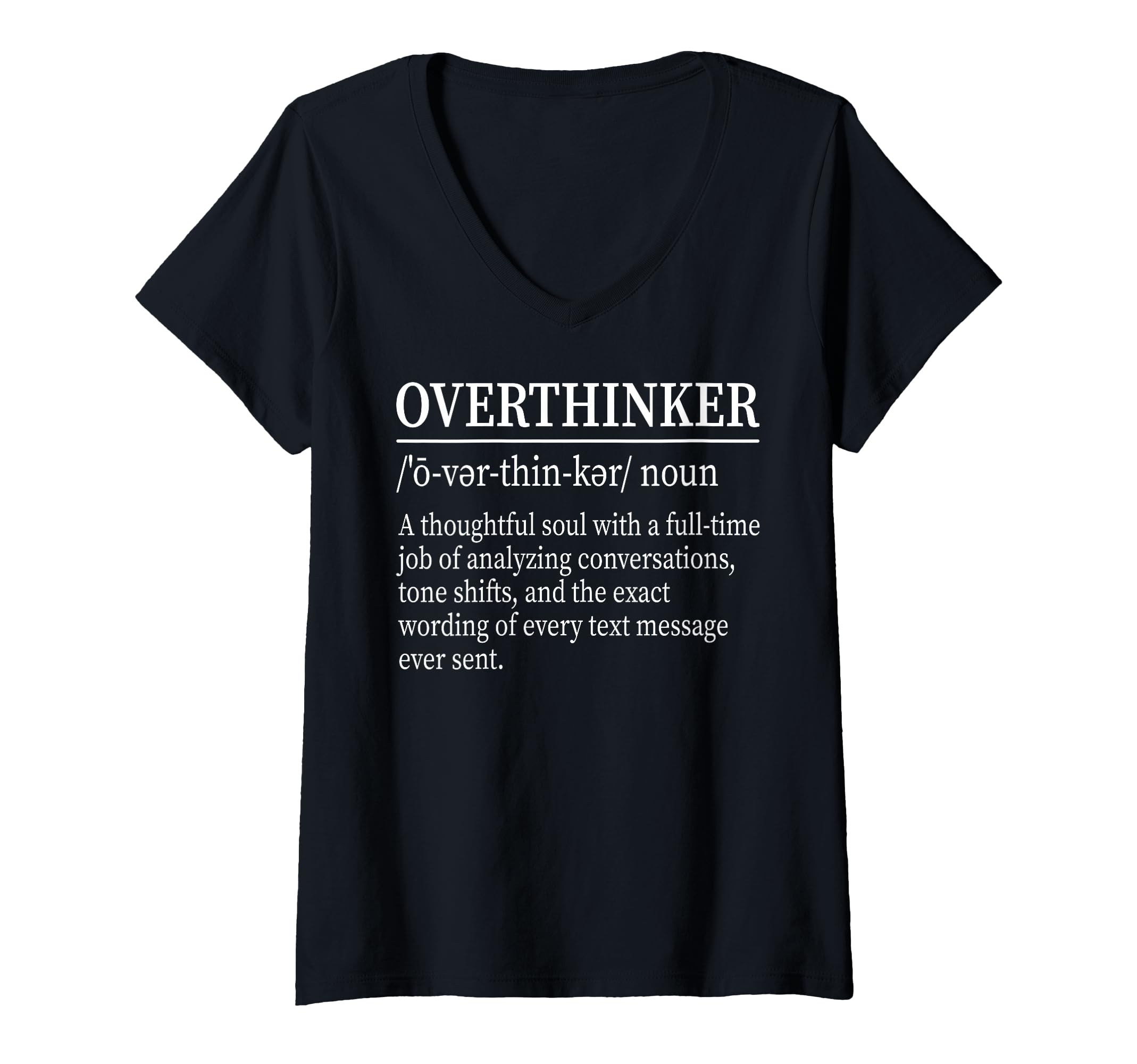 Womens Funny Overthinker Definition T-Shirt - Minimalist Print Unisex - T-Shirt, Sweatshirt, Hoodie