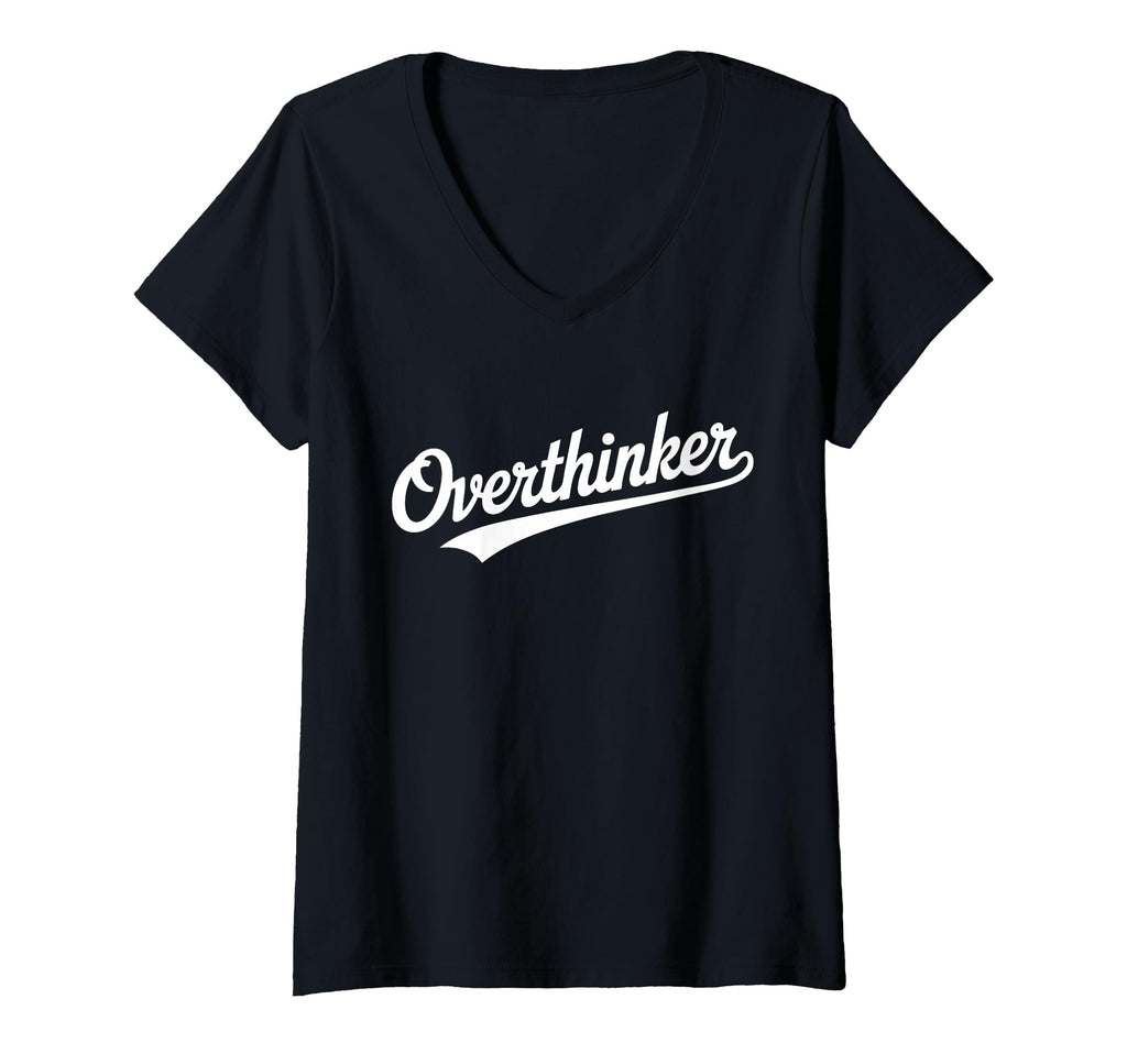 Womens Overthinker Typography Relatable T-Shirt - Trendy Graphic Unisex - T-Shirt, Sweatshirt, Hoodie
