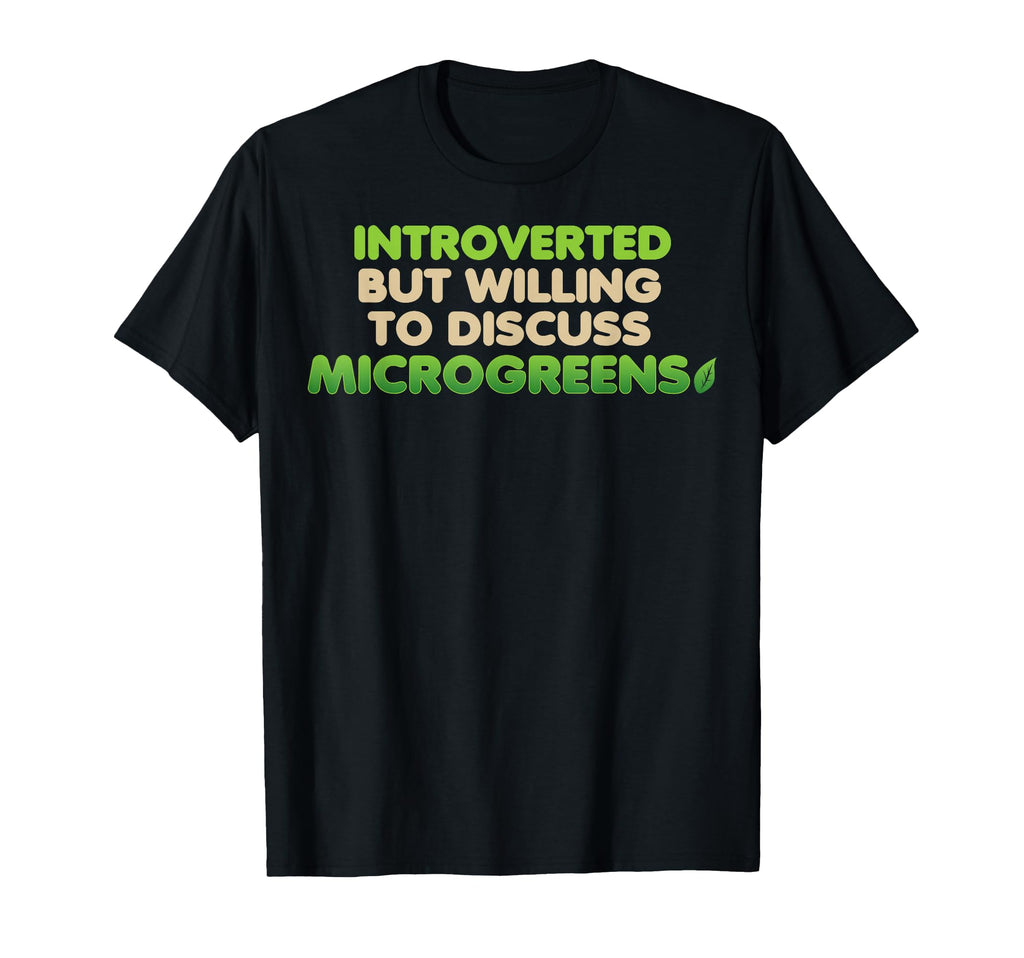 Funny Introverted Microgreens Farmer T-Shirt - Minimalist Print for Adults - T-Shirt, Sweatshirt, Hoodie