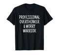 Professional Overthinker Worry Warrior T-Shirt - Minimalist Print Unisex - T-Shirt, Sweatshirt, Hoodie