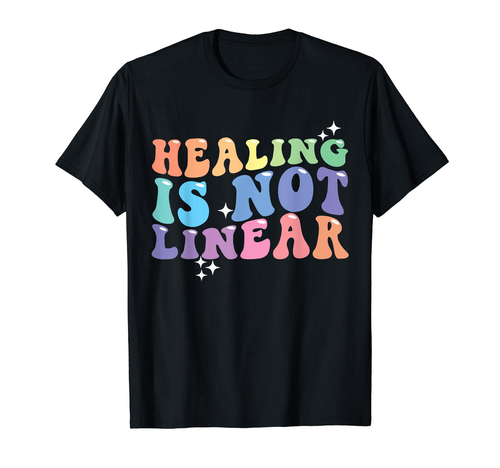 Healing Is Not Linear Mental Health T-Shirt - Trendy Graphic Men Women - T-Shirt, Sweatshirt, Hoodie