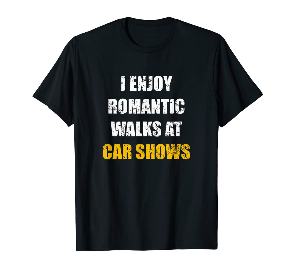 Car Lover Dad Gift Romantic Walks Car T-Shirt - Streetwear Style Unisex - T-Shirt, Sweatshirt, Hoodie