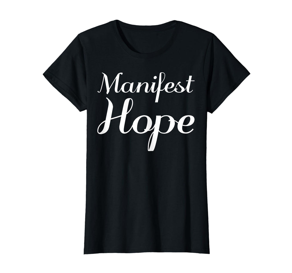 Manifest Hope Mental Health Therapist T-Shirt - Minimalist Print for Adults - T-Shirt, Sweatshirt, Hoodie