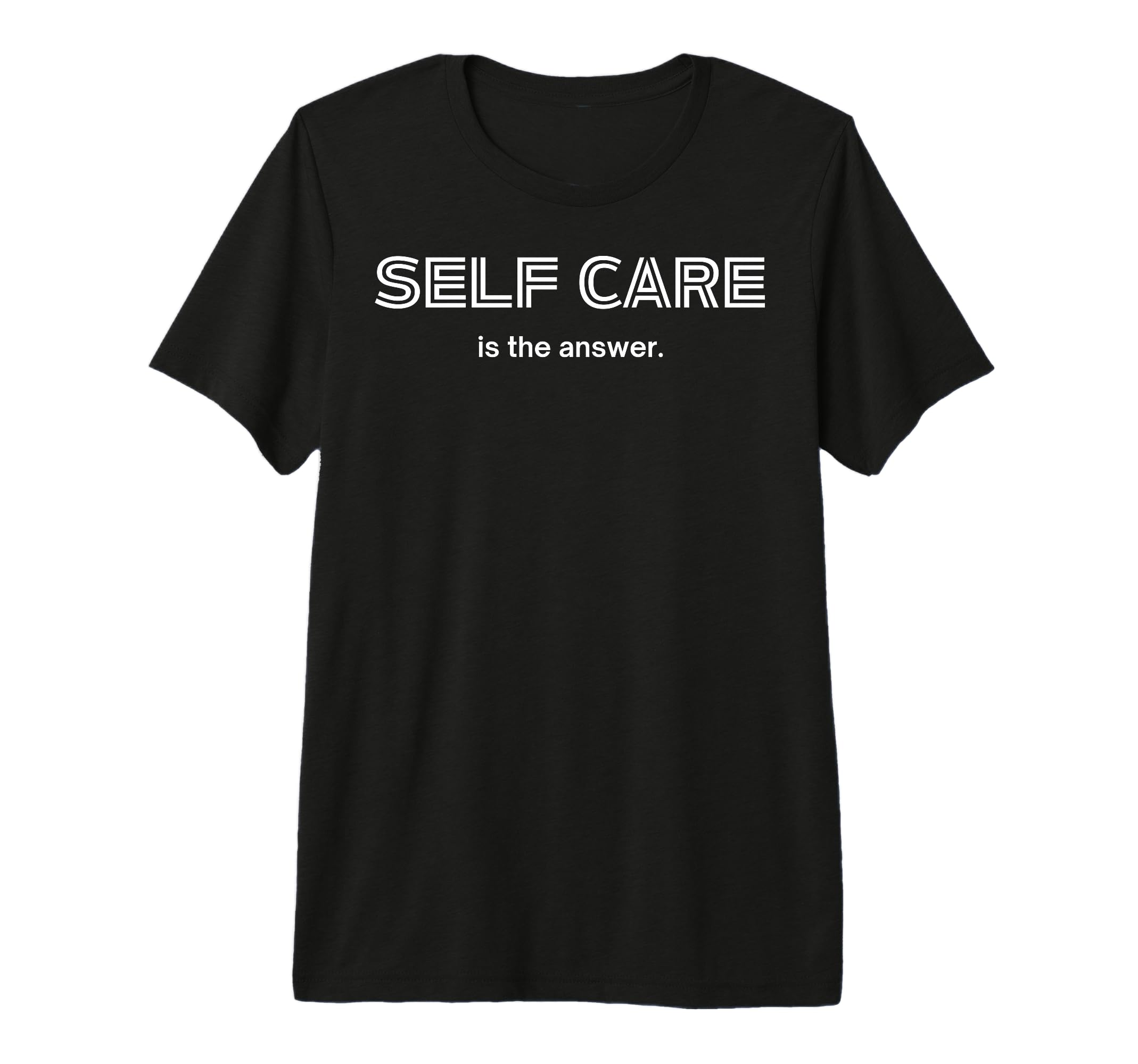 Fun Self Care Is Answer Tri Blend T-Shirt - Unique Graphic for Adults - T-Shirt, Sweatshirt, Hoodie