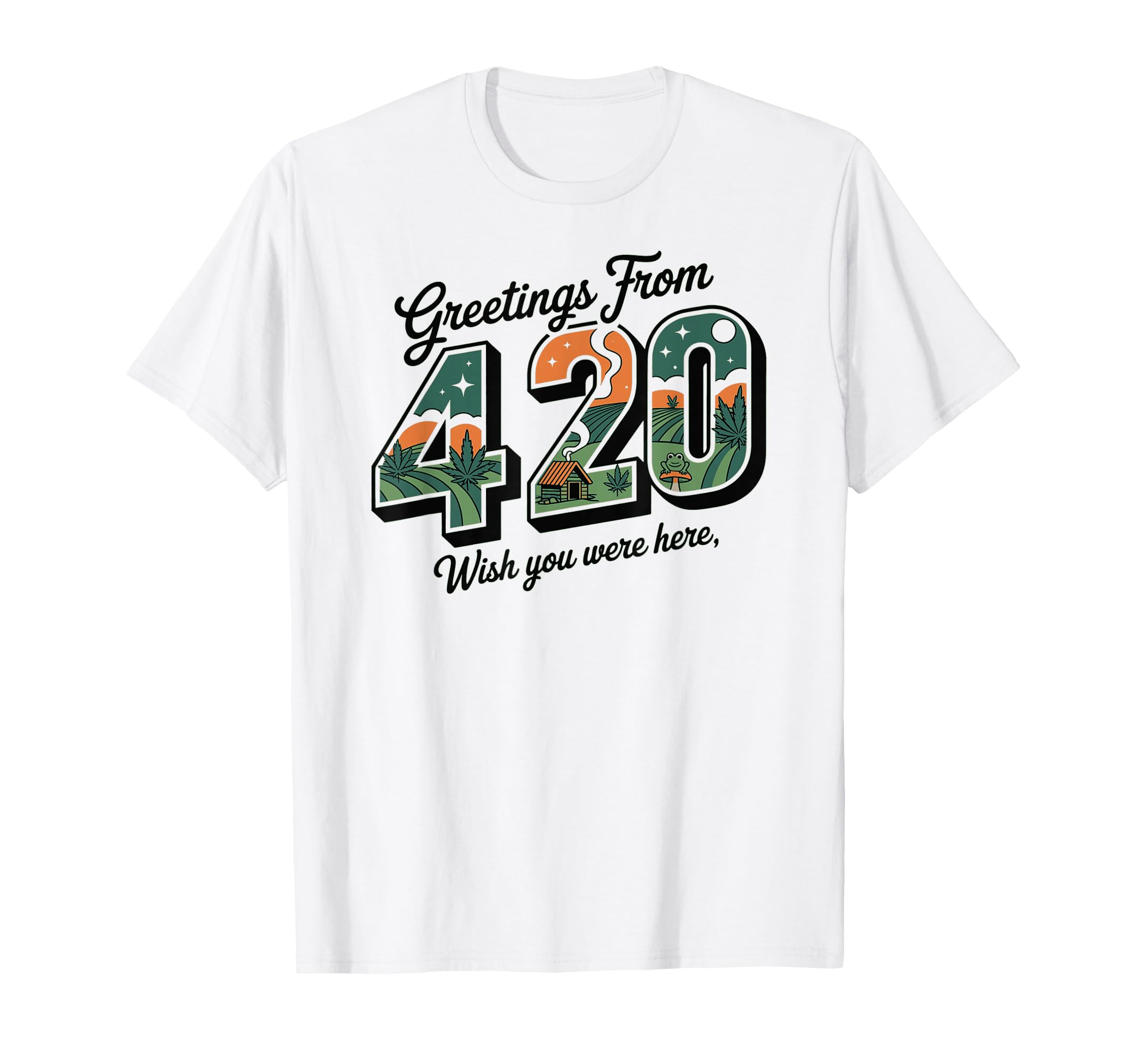 Greetings From 420 Funny Weed T-Shirt - Streetwear Style for Adults - T-Shirt, Sweatshirt, Hoodie