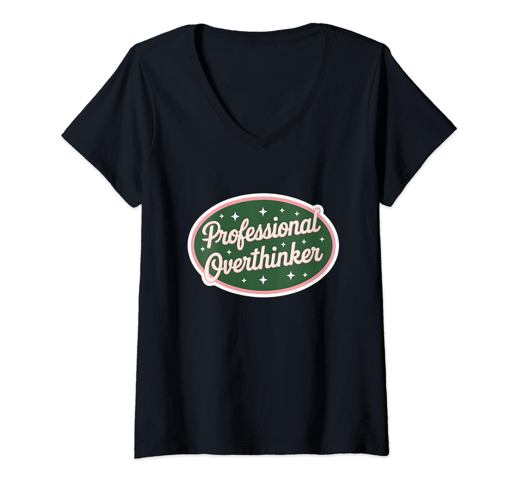 Womens Professional Overthinker Funny T-Shirt - Custom Art Print Men Women - T-Shirt, Sweatshirt, Hoodie