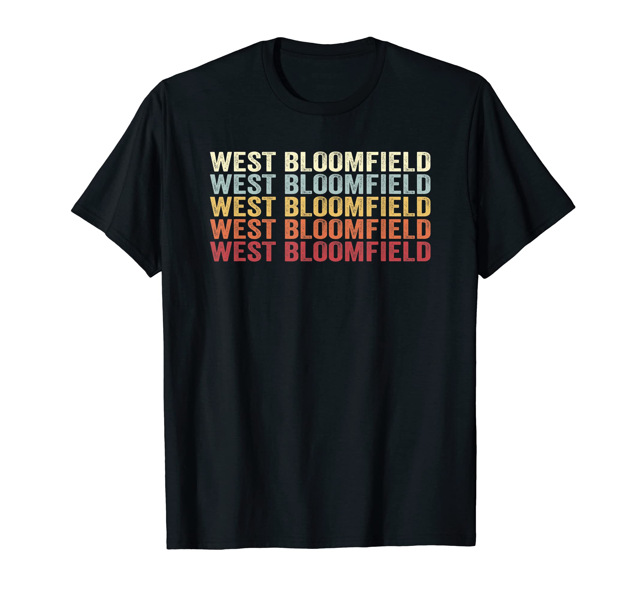 West Bloomfield Michigan West Bloomfield T-Shirt - Streetwear Style Unisex - T-Shirt, Sweatshirt, Hoodie