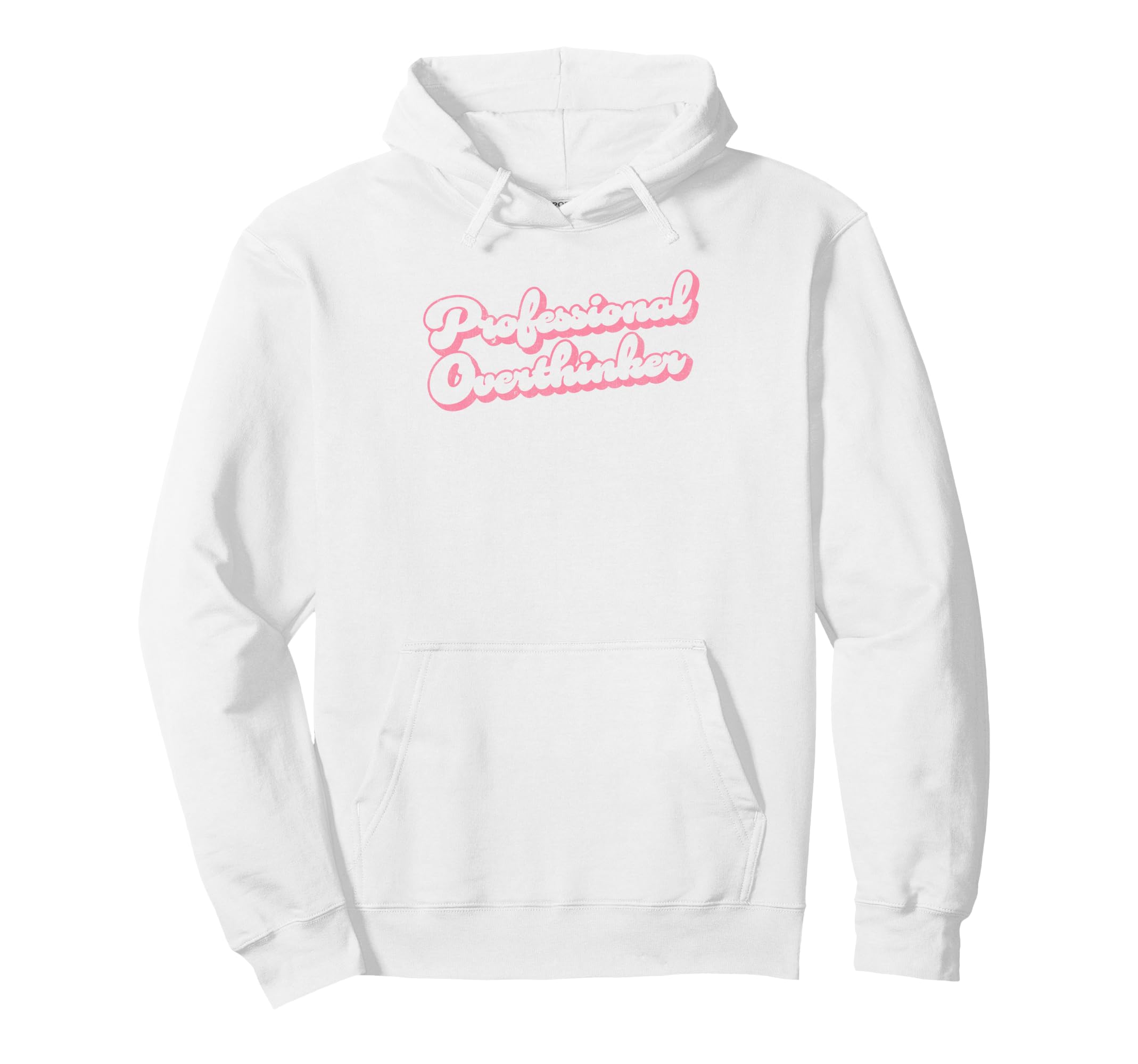 Professional Overthinker Funny Hoodie - Unique Graphic for Adults - T-Shirt, Sweatshirt, Hoodie
