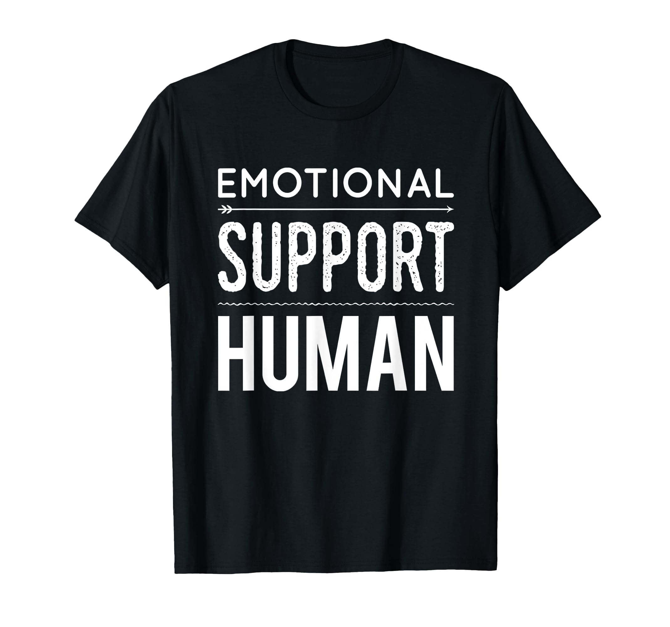 Emotional Support Human Therapist T-Shirt - Minimalist Print Unisex - T-Shirt, Sweatshirt, Hoodie