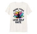 More Yoga Less Self Hate Tri Blend T-Shirt - Aesthetic Graphic Men Women - T-Shirt, Sweatshirt, Hoodie