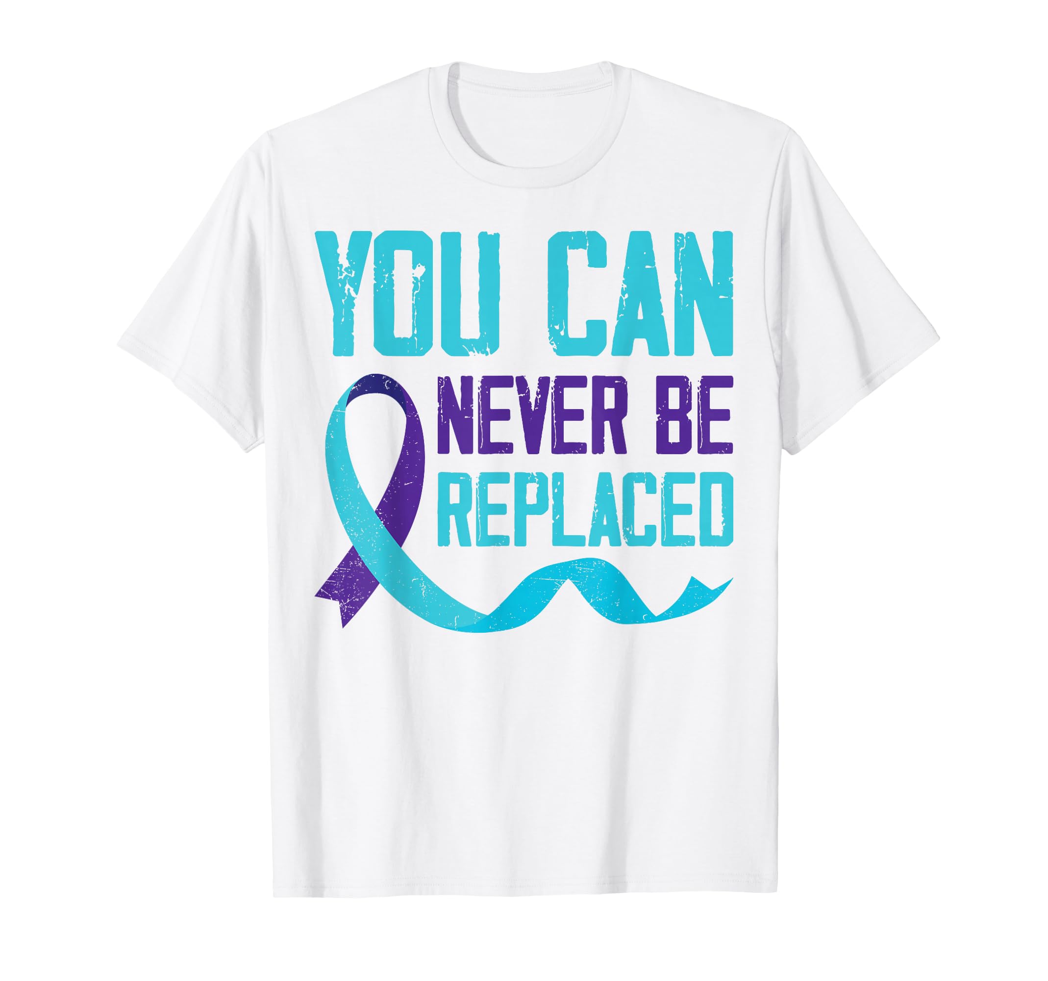 Suicide Awareness You Can Never Be T-Shirt - Custom Art Print Unisex - T-Shirt, Sweatshirt, Hoodie
