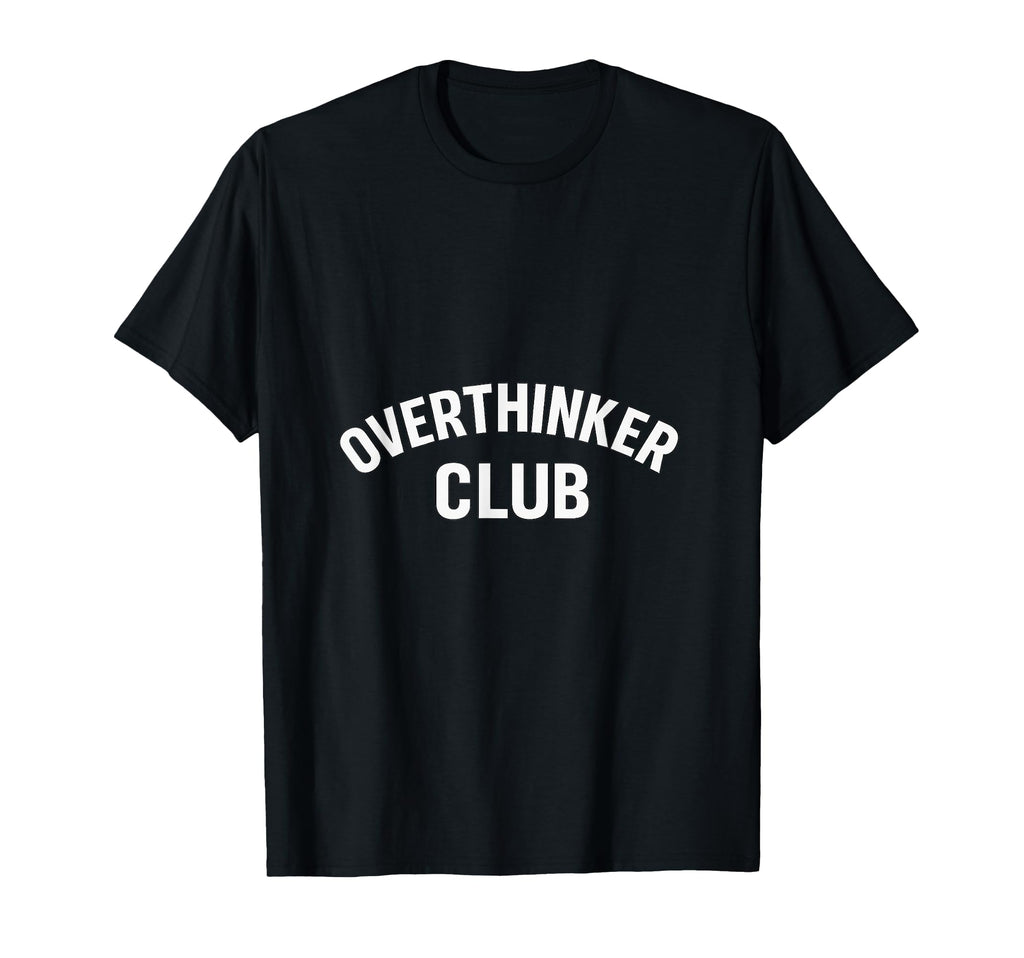 Overthinker Club Minimal Bold T-Shirt - Casual Everyday Wear for Adults - T-Shirt, Sweatshirt, Hoodie