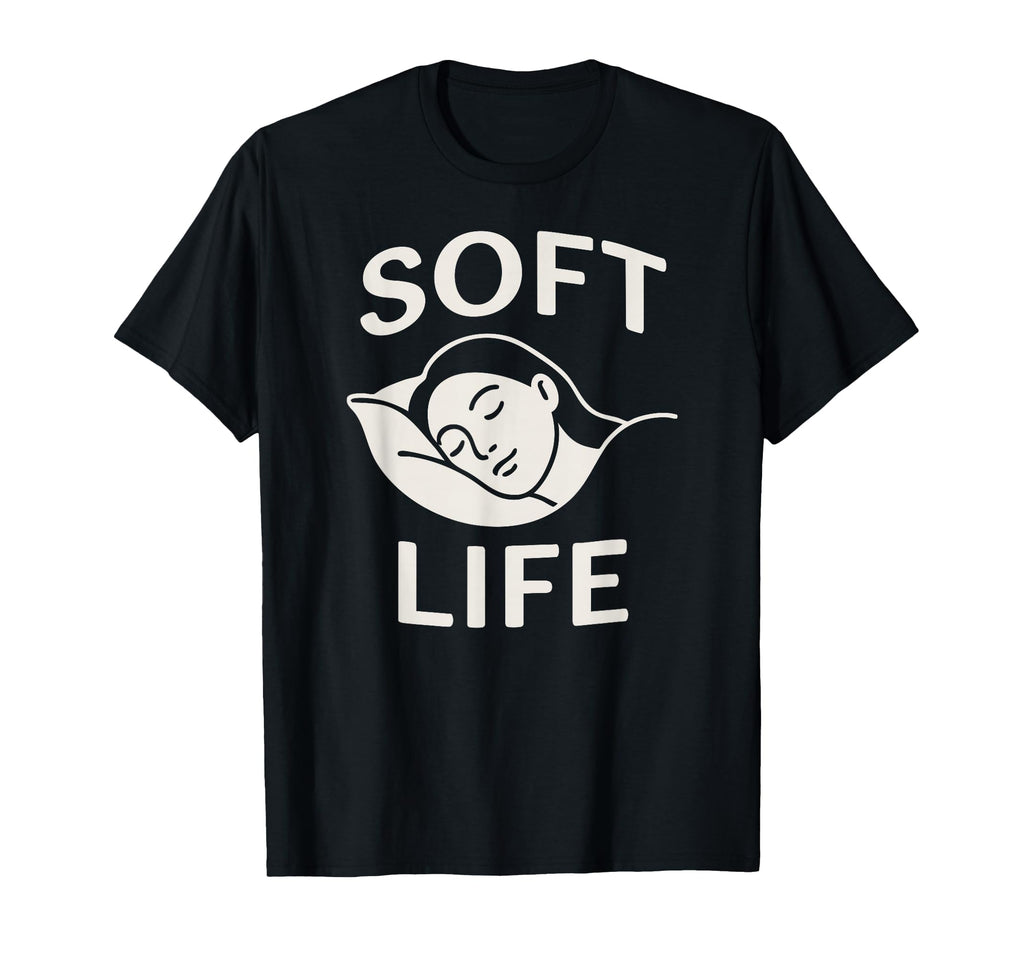 Soft Life Decompress Self Care Anti T-Shirt - Aesthetic Graphic Unisex - T-Shirt, Sweatshirt, Hoodie